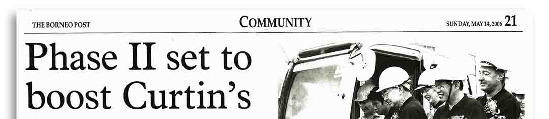 Phase II  Set to Boost Curtin's Annual Revenue (The Borneo Post, Malaysia)